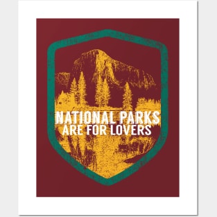 National Parks Are For Lovers Posters and Art